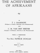 The achievement of Afrikaans, T.J. Haarhoff, C.M. van den Heever