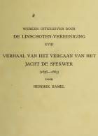 Verhaal van het vergaan van het jacht De Sperwer en van het wedervaren der schipbreukelingen op het eiland Quelpaert en het vasteland van Korea (1653-1666) met eene beschrijving van dat rijk, Hendrick Hamel