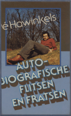 Autobiografische flitsen & fratsen, Pé Hawinkels