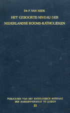 Het geboorte-niveau der Nederlandse rooms-katholieken, F. van Heek