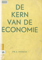 De kern van de economie, A. Heertje