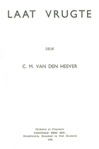 Laat vrugte, C.M. van den Heever