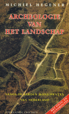 Archeologie van het landschap, Michiel Hegener