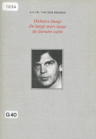 Dichters slaags. De lange mars langs de literaire cafés, A.F.Th. van der Heijden