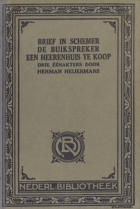 Brief in schemer. De buikspreker. Een heerenhuis te koop. Drie eenakters, Herman Heijermans