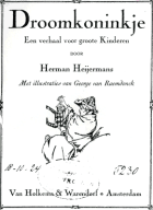Droomkoninkje. Een verhaal voor groote kinderen, Herman Heijermans