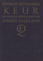 Keur uit de beste vertellingen van Samuel Falkland, Henri Dekking, Herman Heijermans, Frans Mijnssen