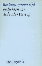 Bestaan zonder tijd, Salvador Hertog