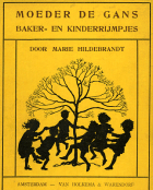 Moeder de Gans. Baker- en kinderrijmpjes, Marie Hildebrandt