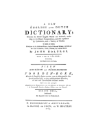 Nieuw Nederduitsch en Engels woordenboek. Eerste deel: a new English and Dutch dictionary, John Holtrop