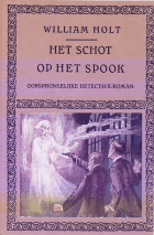 Het schot op het spook, William Holt