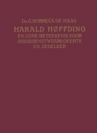 Harald Høffding en zijne betekenis voor godsdienstwijsbegeerte en zedeleer, Gerardus Horreüs de Haas