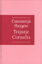Trijntje Cornelis, Constantijn Huygens