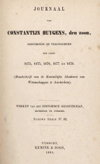 Journaal gedurende de veldtochten der jaren 1673, 1675, 1676, 1677 en 1678, Constantijn Huygens jr.