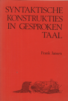 Syntaktische konstrukties in gesproken taal, Frank Jansen