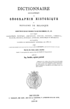 Dictionnaire encyclopédique de géographie historique du Royaume de Belgique, Aug. Jourdain