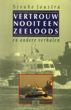 Vertrouw nooit een zeeloods, Sjouke Joustra