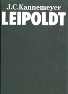 Leipoldt. 'n Lewensverhaal, J.C. Kannemeyer