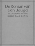 De roman van een jeugd. Een ondergang in Parijs, Paul Kenis