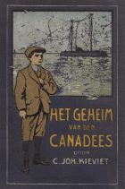 Het geheim van den Canadees, C.J. Kieviet