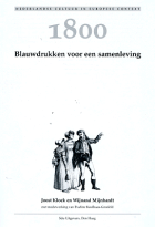 1800. Blauwdrukken voor een samenleving, J.J. Kloek, Wijnand Mijnhardt