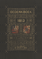 Historisch gedenkboek der herstelling van Neerlands onafhankelijkheid in 1813. Deel 1, G.J.W. Koolemans Beijnen