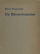 De bôvenmeester, Marie Koopmans