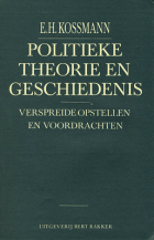 Politieke theorie en geschiedenis, E.H. Kossmann