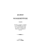 Kramers' woordentolk verkort. Bevattende de vertaling en verklaring van vele duizenden vreemde woorden, waarvan de kennis voor den ambtenaar, koopman, fabrikant, kunstenaar, dagbladlezer, enz. van dagelijksche behoefte is, Jacob Kramers Jz.