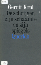 De schrijver, zijn schaamte en zijn spiegels, Gerrit Krol