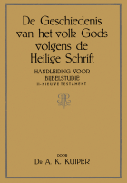 De geschiedenis van het volk Gods volgens de Heilige Schrift: Deel 2. Nieuwe testament, Abraham Kornelis Kuiper