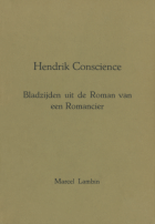 Hendrik Conscience. Bladzijden uit de roman van een romancier, Marcel Lambin