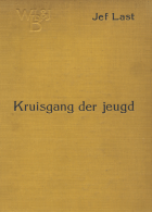 Kruisgang der jeugd, Jef Last, Harry Wilde