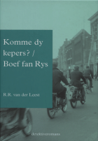 Komme dy kepers? Boef fan Rys, R.R. van der Leest