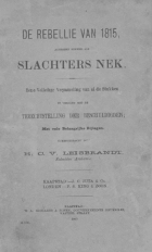 De rebellie van 1815, algemeen bekend als Slachters Nek, H.C.V. Leibbrandt