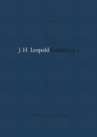 Gedichten I. De tijdens het leven van de dichter gepubliceerde poëzie. Deel 2. Apparaat en commentaar, J.H. Leopold