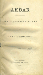 Akbar, een oostersche roman, P.A.S. van Limburg Brouwer