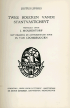 Twee boecken vande stantvasticheyt, Justus Lipsius