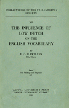 The Influence of Low Dutch on the English Vocabulary, E.C. Llewellyn