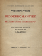De ridderromantiek der Franse en Duitse middeleeuwen, H. Logeman