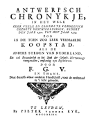 Antwerpsch chronykje, in het welk zeer veele en elders te vergeefsch gezogte geschiedenissen sedert den jare 1500 tot het jaar 1574 zoo in die toen vermaarde koopstad als de andere steden van Nederland, Gerard van Loon