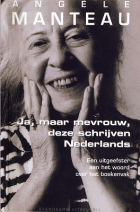 Ja, maar mevrouw, deze schrijven Nederlands, Angèle Manteau