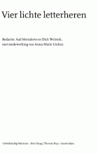 Vier lichte letterheren, Anna-Marie Lücken, Aad Meinderts, Dick Welsink