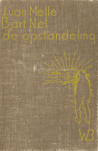 Bart Nel, de opstandeling, Johannes van Melle