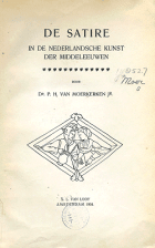 De satire in de Nederlandsche kunst der middeleeuwen, P.H. van Moerkerken jr.