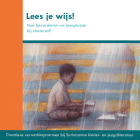 Lees je wijs! Hoe bevorderen we leesplezier bij kinderen?, Els Moor