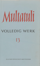 Volledige werken. Deel 13. Brieven en dokumenten uit de jaren 1868-1869,  Multatuli