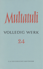 Volledige werken. Deel 24. Brieven en dokumenten uit het jaar 1887. Nagekomen brieven en dokumenten uit de jaren 1839-1886,  Multatuli