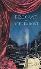 Brocaat en boerenbont. Schering en inslag van een fabrikantenleven, Edmond Nicolas