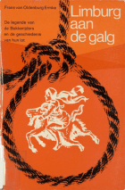 Limburg aan de galg. De legende van de Bokkerijders en de geschiedenis van hun lot, Frans van Oldenburg Ermke